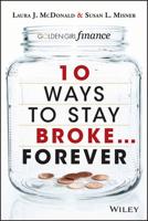 10 Ways to Stay Broke -- Forever