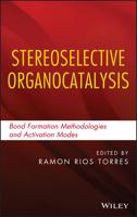 Stereoselective Organocatalysis