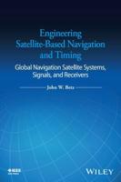 Engineering Satellite-Based Navigation and Timing