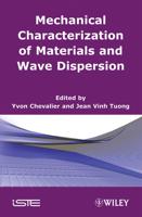 Mechanical Characterization of Materials and Wave Dispersion