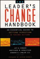 The Leader's Change Handbook: An Essential Guide to Setting Direction and Taking Action