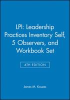 LPI: Leadership Practices Inventory Self, 5 Observers, and Workbook SET