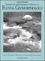 Natural and Anthropogenic Influences in Fluvial Geomorphology