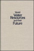 World Water Resources and Their Future