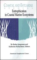 Eutrophication in Coastal Marine Ecosystems