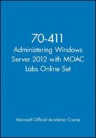 70-411 Administering Windows Server 2012 With MOAC Labs Online Set