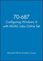 70-687 Configuring Windows 8 With MOAC Labs Online Set