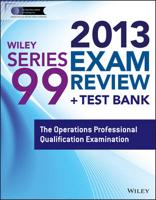 Wiley Series 99 Exam Review 2013 + Test Bank