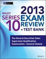 Wiley Series 10 Exam Review 2013
