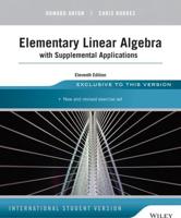 Elementary Linear Algebra With Supplemental Applications