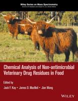 Chemical Analysis of Non-Antimicrobial Veterinary Drug Residues in Food