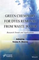 Green Chemistry for Dyes Removal from Wastewater