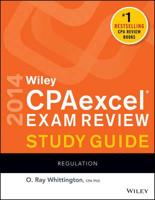 Wiley CPA Excel Exam Review 2014 Study Guide. Regulation