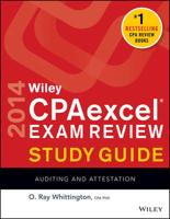 Wiley CPAexcel Exam Review 2014 Study Guide. Auditing and Attestation