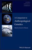 A Companion to Anthropological Genetics
