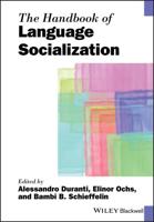 The Handbook of Language Socialization