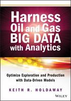 Harness Oil and Gas Big Data With Analytics