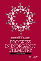 Progress in Inorganic Chemistry. Volume 58