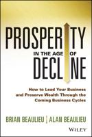 Prosperity in the Age of Decline