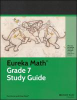 Eureka Math Study Guide. Grade 7