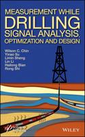 Measurement While Drilling (MWD) Signal Analysis, Optimization and Design
