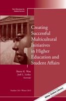 Creating Successful Multicultural Initiatives in Higher Education and Student Affairs
