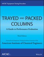 AIChE Equipment Testing Procedure - Trayed and Packed Columns