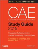 CAE Certified Association Executive Study Guide 2015