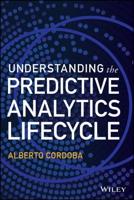 Understanding the Predictive Analytics Life Cycle