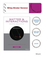 Matter and Interactions, Volume I, Binder Ready Version