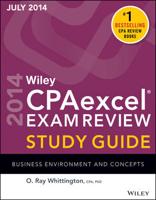Wiley CPAexcel Exam Review Study Guide July 2014. Business Environment and Concepts
