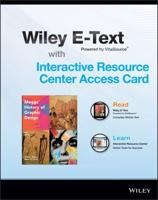Meggs' History of Graphic Design, Fifth Edition Wiley E-Text Card and Interactive Resource Center Access Card