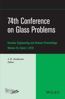 74th Conference on Glass Problems