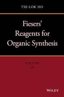 Fiesers' Reagents for Organic Synthesis. Volume 28