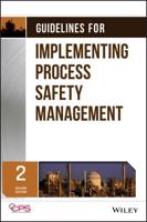 Guidelines for Implementing Process Safety Management Systems