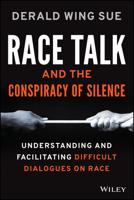 Race Talk and the Conspiracy of Silence