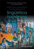 Introduccion Y Aplicaciones Contextualizadas a La Lingüística Hispánica