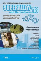 8th International Symposium on Superalloy 718 and Derivatives
