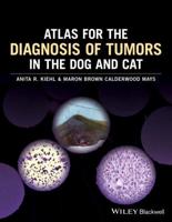 Atlas of Tumor Diagnostics in the Dog and Cat