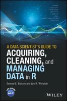 A Data Scientist's Guide to Acquiring, Cleaning, and Managing Data in R