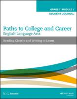 Paths to College and Career Grade 7. Reading Closely and Writing to Learn