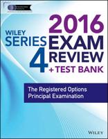 Wiley Series 4 Exam Review 2016 + Test Bank