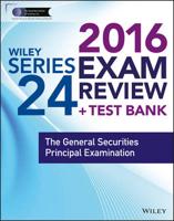 Wiley Series 24 Exam Review 2016 + Test Bank