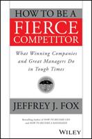 How to Be a Fierce Competitor