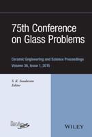 75th Conference on Glass Problems