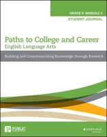 Paths to College and Career Grade 9. Building and Communicating Knowledge Through Research