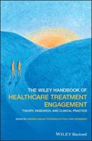 The Wiley Handbook of Healthcare Treatment Engagement
