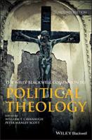 The Wiley Blackwell Companion to Political Theology