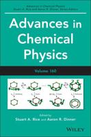 Advances in Chemical Physics. Volume 160