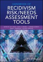 Handbook of Recidivism Risk / Needs Assessment Tools